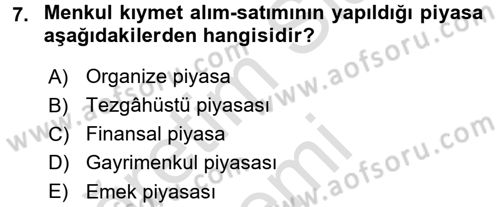 Menkul Kıymet Yatırımları Dersi 2017 - 2018 Yılı (Vize) Ara Sınav Soruları 7. Soru