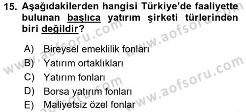 Menkul Kıymet Yatırımları Dersi 2017 - 2018 Yılı (Final) Dönem Sonu Sınav Soruları 15. Soru