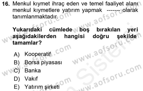 Menkul Kıymet Yatırımları Dersi 2017 - 2018 Yılı (Final) Dönem Sonu Sınav Soruları 16. Soru