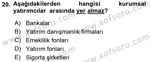 Menkul Kıymet Yatırımları Dersi 2017 - 2018 Yılı (Final) Dönem Sonu Sınav Soruları 20. Soru