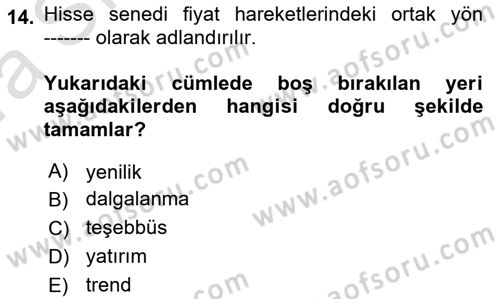 Menkul Kıymet Yatırımları Dersi 2019 - 2020 Yılı (Vize) Ara Sınav Soruları 14. Soru
