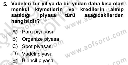 Menkul Kıymet Yatırımları Dersi 2019 - 2020 Yılı (Vize) Ara Sınav Soruları 5. Soru
