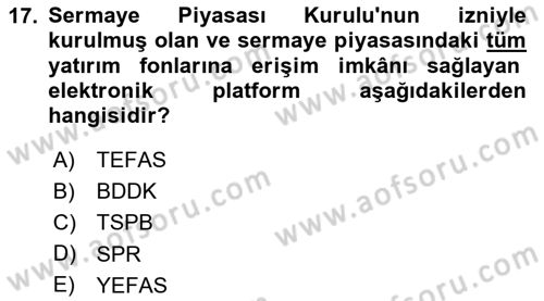 Menkul Kıymet Yatırımları Dersi 2020 - 2021 Yılı Yaz Okulu Sınav Soruları 17. Soru
