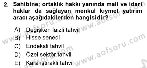Menkul Kıymet Yatırımları Dersi 2020 - 2021 Yılı Yaz Okulu Sınav Soruları 2. Soru