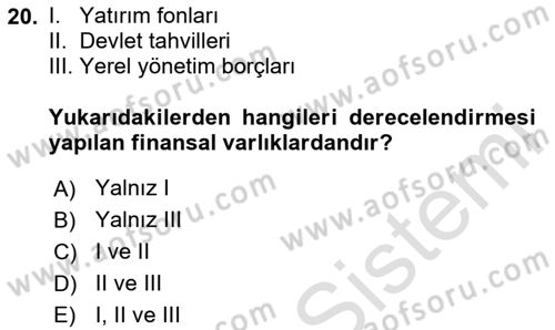 Menkul Kıymet Yatırımları Dersi 2020 - 2021 Yılı Yaz Okulu Sınav Soruları 20. Soru