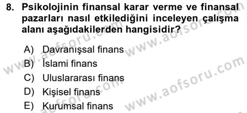 Menkul Kıymet Yatırımları Dersi 2020 - 2021 Yılı Yaz Okulu Sınav Soruları 8. Soru