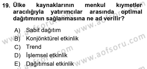 Menkul Kıymet Yatırımları Dersi 2021 - 2022 Yılı (Vize) Ara Sınav Soruları 19. Soru