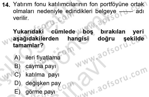 Menkul Kıymet Yatırımları Dersi 2021 - 2022 Yılı (Final) Dönem Sonu Sınav Soruları 14. Soru