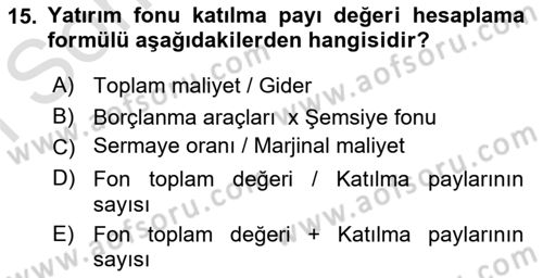 Menkul Kıymet Yatırımları Dersi 2021 - 2022 Yılı (Final) Dönem Sonu Sınav Soruları 15. Soru