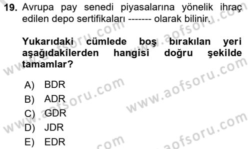 Menkul Kıymet Yatırımları Dersi 2021 - 2022 Yılı (Final) Dönem Sonu Sınav Soruları 19. Soru