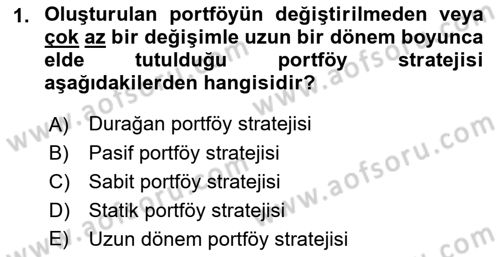 Menkul Kıymet Yatırımları Dersi Ara Sınavı Deneme Sınav Soruları 1. Soru