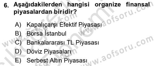 Menkul Kıymet Yatırımları Dersi Ara Sınavı Deneme Sınav Soruları 6. Soru