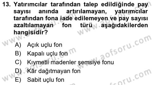 Menkul Kıymet Yatırımları Dersi 2022 - 2023 Yılı (Final) Dönem Sonu Sınav Soruları 13. Soru