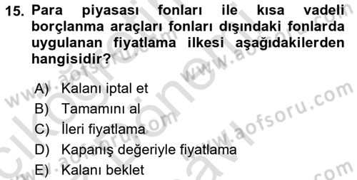 Menkul Kıymet Yatırımları Dersi 2022 - 2023 Yılı (Final) Dönem Sonu Sınav Soruları 15. Soru