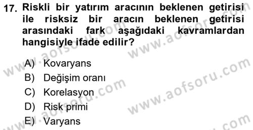 Menkul Kıymet Yatırımları Dersi 2022 - 2023 Yılı (Final) Dönem Sonu Sınav Soruları 17. Soru
