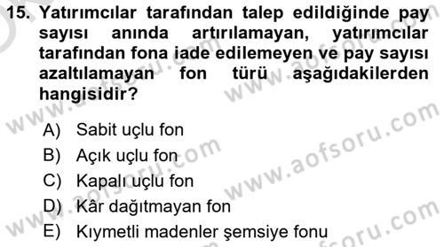 Menkul Kıymet Yatırımları Dersi 2023 - 2024 Yılı Yaz Okulu Sınav Soruları 15. Soru