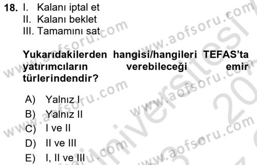 Menkul Kıymet Yatırımları Dersi 2023 - 2024 Yılı Yaz Okulu Sınav Soruları 18. Soru