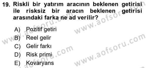 Menkul Kıymet Yatırımları Dersi 2023 - 2024 Yılı Yaz Okulu Sınav Soruları 19. Soru