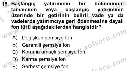 Menkul Kıymet Yatırımları Dersi 2024 - 2025 Yılı (Final) Dönem Sonu Sınav Soruları 15. Soru
