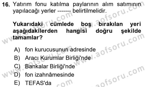 Menkul Kıymet Yatırımları Dersi 2024 - 2025 Yılı (Final) Dönem Sonu Sınav Soruları 16. Soru
