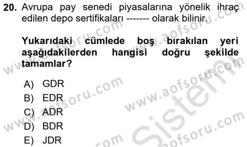 Menkul Kıymet Yatırımları Dersi 2024 - 2025 Yılı (Final) Dönem Sonu Sınav Soruları 20. Soru