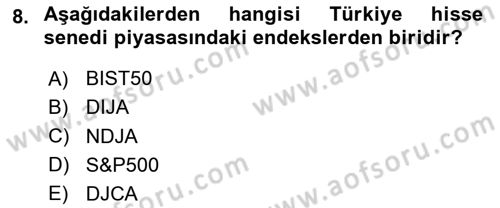 Menkul Kıymet Yatırımları Dersi 2024 - 2025 Yılı (Final) Dönem Sonu Sınav Soruları 8. Soru