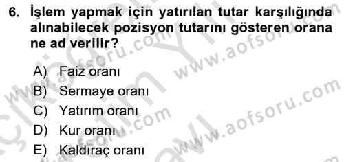 Menkul Kıymet Yatırımları Dersi 2024 - 2025 Yılı Yaz Okulu Sınav Soruları 6. Soru