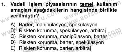 Türev Araçlar Dersi 2012 - 2013 Yılı (Vize) Ara Sınav Soruları 1. Soru