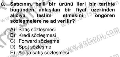 Türev Araçlar Dersi 2012 - 2013 Yılı (Vize) Ara Sınav Soruları 8. Soru