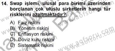 Türev Araçlar Dersi 2012 - 2013 Yılı (Final) Dönem Sonu Sınav Soruları 14. Soru