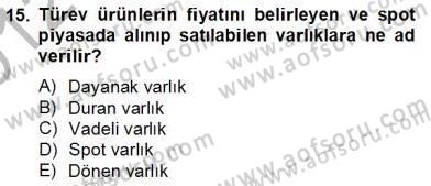 Türev Araçlar Dersi 2012 - 2013 Yılı (Final) Dönem Sonu Sınav Soruları 15. Soru