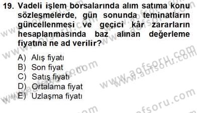 Türev Araçlar Dersi 2012 - 2013 Yılı (Final) Dönem Sonu Sınav Soruları 19. Soru