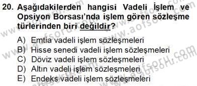 Türev Araçlar Dersi 2012 - 2013 Yılı (Final) Dönem Sonu Sınav Soruları 20. Soru