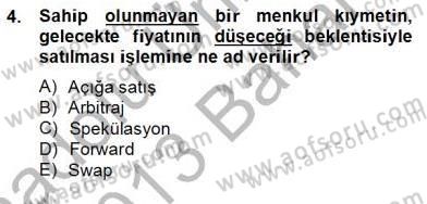Türev Araçlar Dersi 2012 - 2013 Yılı (Final) Dönem Sonu Sınav Soruları 4. Soru