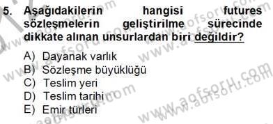 Türev Araçlar Dersi 2012 - 2013 Yılı (Final) Dönem Sonu Sınav Soruları 5. Soru