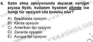 Türev Araçlar Dersi 2012 - 2013 Yılı (Final) Dönem Sonu Sınav Soruları 6. Soru