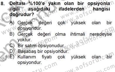 Türev Araçlar Dersi 2012 - 2013 Yılı (Final) Dönem Sonu Sınav Soruları 8. Soru