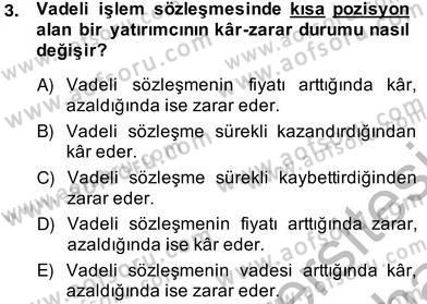 Türev Araçlar Dersi 2013 - 2014 Yılı (Vize) Ara Sınav Soruları 3. Soru