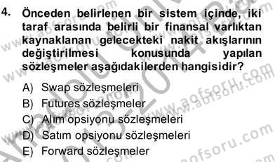 Türev Araçlar Dersi 2013 - 2014 Yılı (Vize) Ara Sınav Soruları 4. Soru