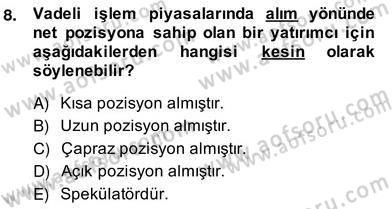 Türev Araçlar Dersi 2013 - 2014 Yılı (Vize) Ara Sınav Soruları 8. Soru