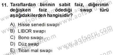 Türev Araçlar Dersi 2013 - 2014 Yılı (Final) Dönem Sonu Sınav Soruları 11. Soru