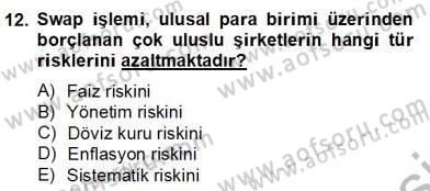 Türev Araçlar Dersi 2013 - 2014 Yılı (Final) Dönem Sonu Sınav Soruları 12. Soru