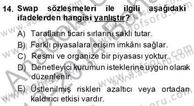 Türev Araçlar Dersi 2013 - 2014 Yılı (Final) Dönem Sonu Sınav Soruları 14. Soru