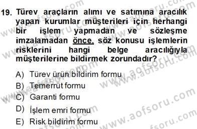 Türev Araçlar Dersi 2013 - 2014 Yılı (Final) Dönem Sonu Sınav Soruları 19. Soru