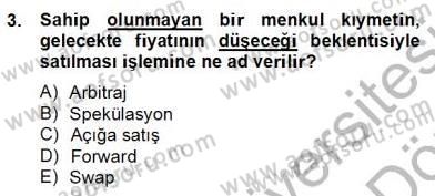 Türev Araçlar Dersi 2013 - 2014 Yılı (Final) Dönem Sonu Sınav Soruları 3. Soru