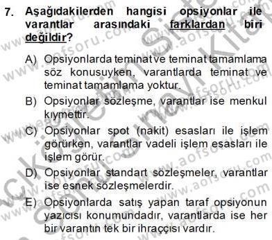 Türev Araçlar Dersi 2013 - 2014 Yılı (Final) Dönem Sonu Sınav Soruları 7. Soru