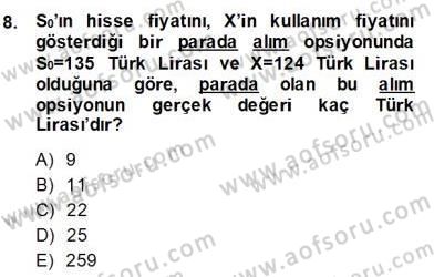 Türev Araçlar Dersi 2013 - 2014 Yılı (Final) Dönem Sonu Sınav Soruları 8. Soru