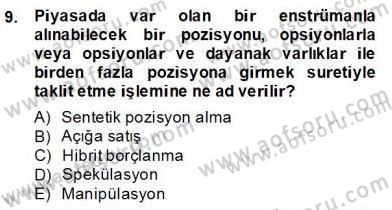 Türev Araçlar Dersi 2013 - 2014 Yılı (Final) Dönem Sonu Sınav Soruları 9. Soru