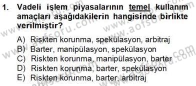 Türev Araçlar Dersi 2013 - 2014 Yılı Tek Ders Sınav Soruları 1. Soru