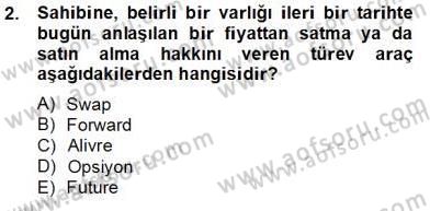 Türev Araçlar Dersi 2013 - 2014 Yılı Tek Ders Sınav Soruları 2. Soru